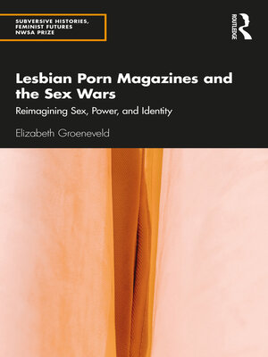 cover image of Lesbian Porn Magazines and the Sex Wars